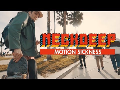 Neck Deep - Motion Sickness (Official Music Video)